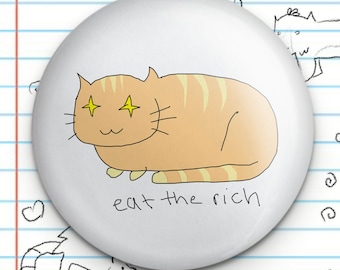 Eat the Rich 1.25" Button