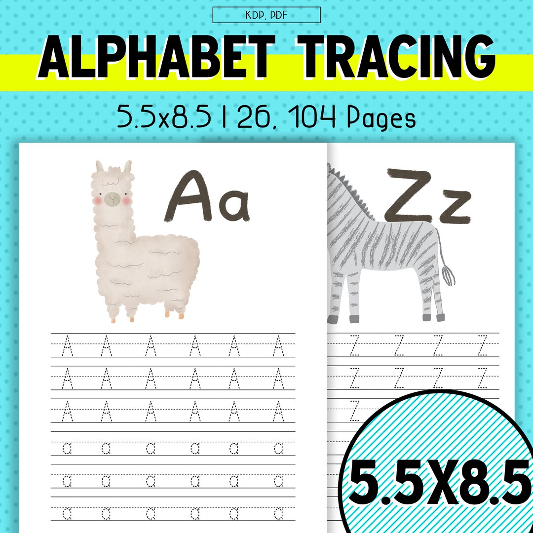5.5x8.5” Alphabet Tracing Letters Sheets for Kids A to Z - 26, 104 PDF ...