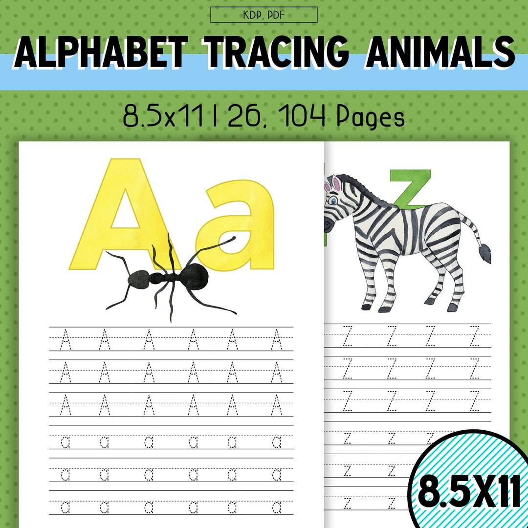 8.5x11” Animals Alphabet Tracing Letters Sheets for Kids A to Z - 26 ...