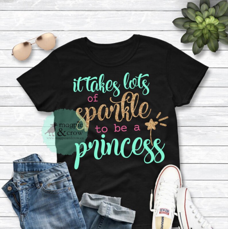 Download Cut File For Cricut Silhouette It Takes Lots Of Sparkle To Be A Princess Svg Princess Svg Queen Svg I M A Princess Svg Princess Shirt Clip Art Art Collectibles