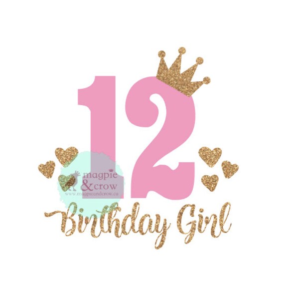 Download Free 12th Birthday Svg Twelfth Birthday Svg 12th Birthday Girl Etsy SVG Cut Files