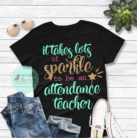 Download Back To School Svg Attendance Teacher Svg Cricut Silhouette File It Takes Lots Of Sparkle To Be An Attendance Teacher Svg Teacher Svg Clip Art Art Collectibles Vadel Com