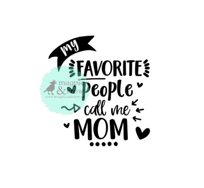 Download Mom SVG My Favorite People Call Me Mom SVG Mom Life SVG Cut | Etsy