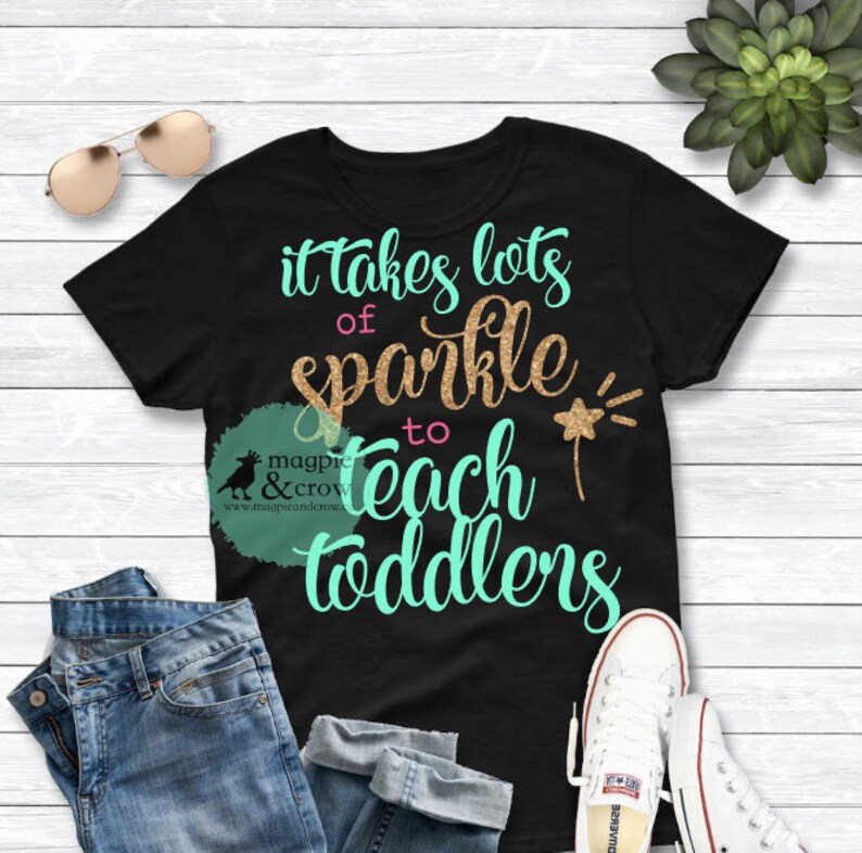 Download Toddler Svg Teaching Svg Para Daycare Provider Svg It Takes Lots Of Sparkle To Teach Toddlers Svg Cricut Silhouette File Teacher Svg Clip Art Art Collectibles