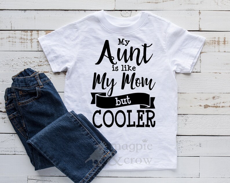 Download Aunt SVG My Aunt is like My Mom But Cooler SVG Cool Aunt ...