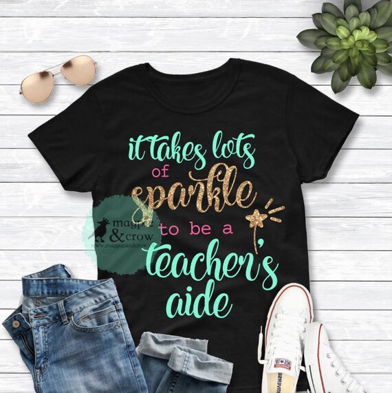 Download It Takes Lots Of Sparkle To Be A Teacher S Aide Svg Etsy