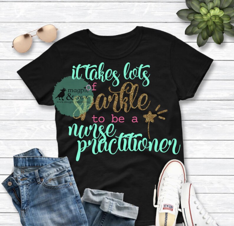 Download It Takes Lots of Sparkle to be a Nurse Practitioner SVG ...