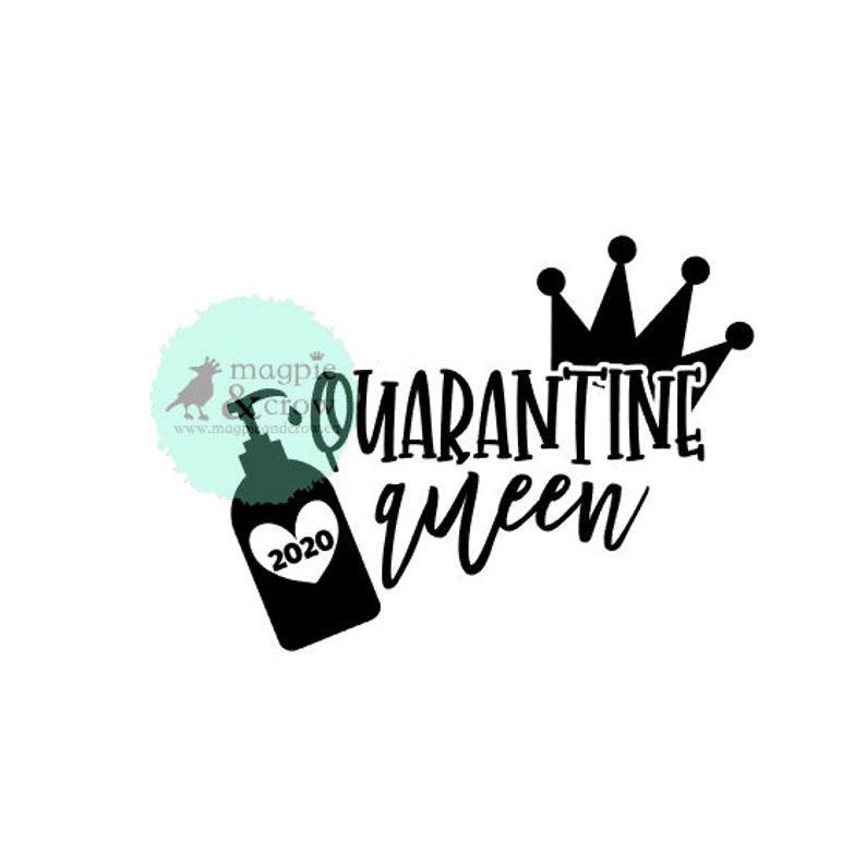 Free Free Quarantine Queen Svg 425 SVG PNG EPS DXF File