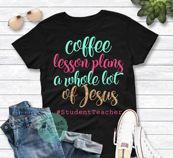 Download Student Teacher Svg Coffee Lesson Plans And A Whole Lot Of Etsy