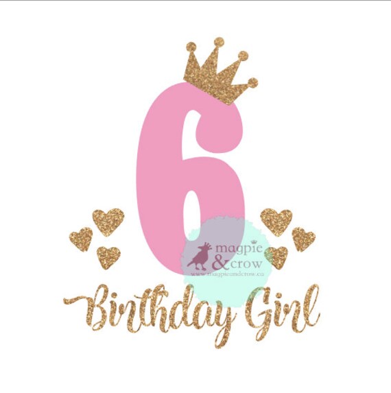 Download 6th Birthday Svg Sixth Birthday Svg 6th Birthday Girl Svg Etsy