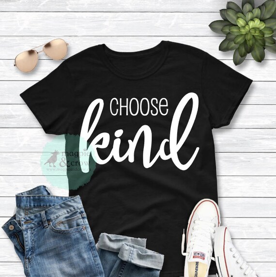 Choose Kind Svg Kindness Svg Kindness Is Free Svg Etsy