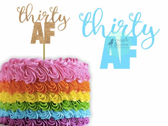 Download Thirty Af Cake Topper Svg Happy Birthday Cake Topper Svg Etsy