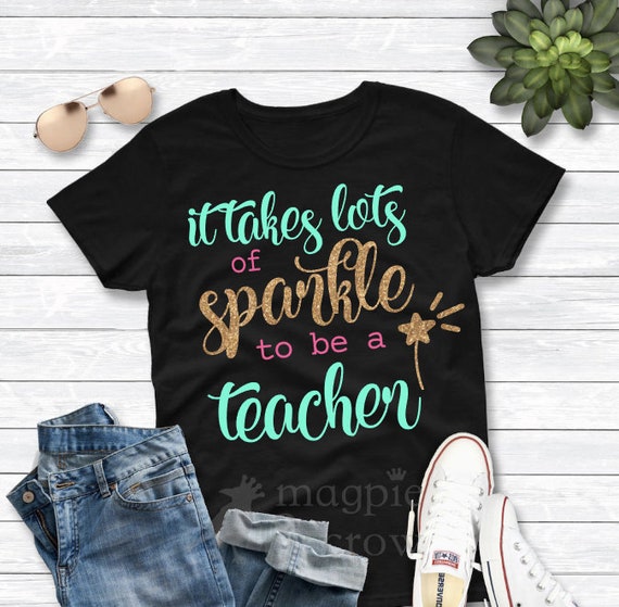 Download It Takes Lots Of Sparkle To Be A Teacher Svg Teacher Svg Etsy