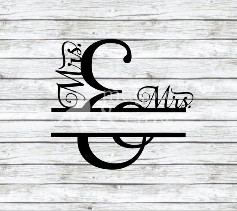 Download Split Monogram Svg Mrs Wedding Svg And Mrs Lesbian Wedding Svg Mrs And Mrs And Mrs Split Svg Mrs Split Mrs And Mrs Svg Clip Art Art Collectibles