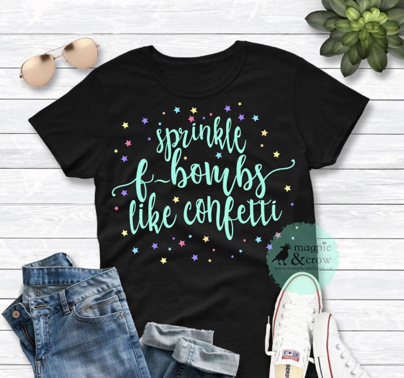 Free Free 195 F Bomb Mom I Sprinkle F-Bombs Like Confetti Svg Free SVG PNG EPS DXF File