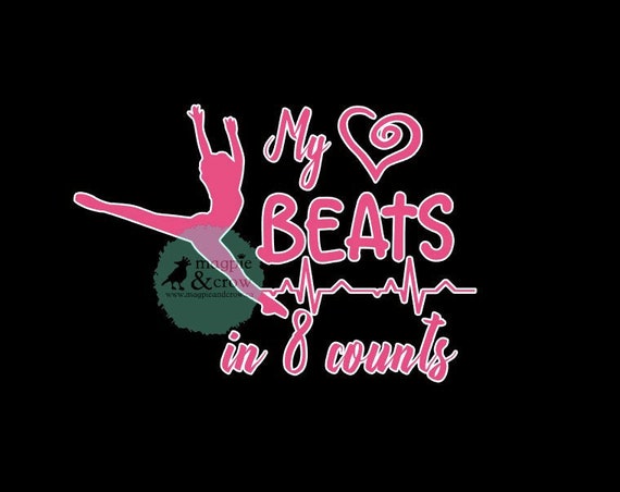 Download Dance Svg Dance Mom Svg My Heart Beats In 8 Counts Svg Etsy