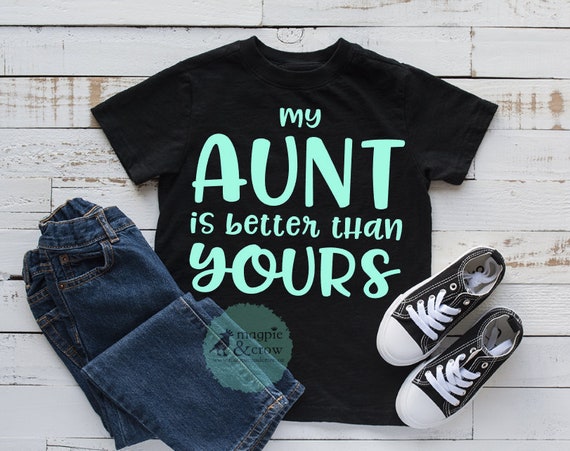 Free Free 239 I Love My Aunt Svg SVG PNG EPS DXF File