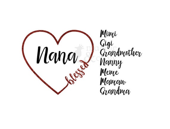 Blessed Nana Svg Blessed Mimi Svg Gigi Svg Cricut Cut File Etsy