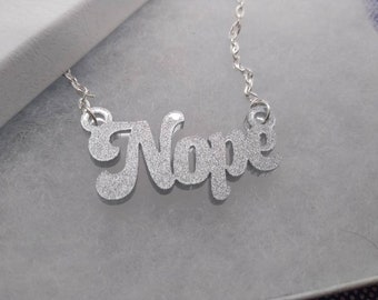 Nope Necklace