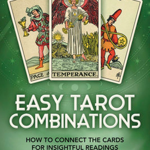 Easy Tarot Combinations How to Connect the Cards for Insightful Readings by Josephine Ellershaw - Instant Download