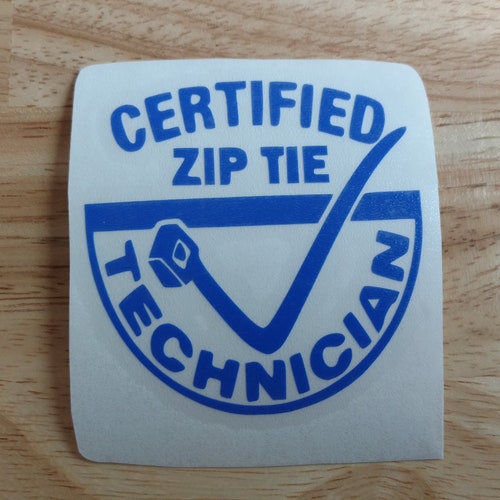 Certified Zip Tie Technician Toolbox Vinyl Decal 22 Colors and Etsy
