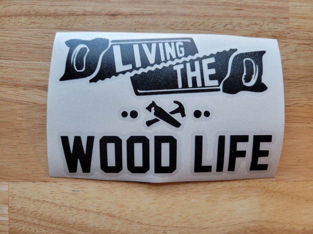 Woodworking Woodturning Tool Box Decal Living the Wood Life Etsy
