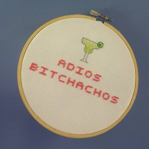 Adios Bitchachos, Margarita, Margarita Cross Stitch, Funny Cross Stitch Complete, Snarky Cross Stitch, Sassy Cross Stitch