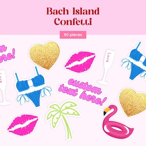 May include: A set of 60 pieces of Bach Island Confetti featuring gold glitter hearts, bright pink lips, blue bikinis, white champagne flutes with the word Love, green palm trees, pink flamingos, and pink text reading custom text here!