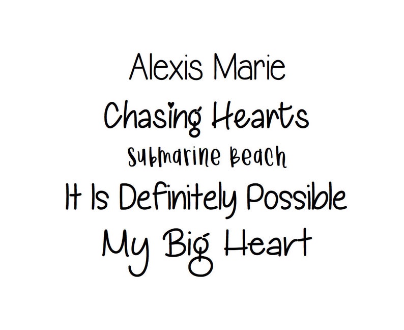 May include: A white background with black text. The text reads "Alexis Marie", "Chasing Hearts", "submarine beach", "It Is Definitely Possible", and "My Big Heart". The font is a handwritten style.