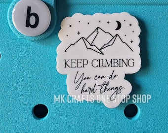 Keep Climbing Bag Charm – Glitter or Matte Acrylic Inspirational Quote Accessory