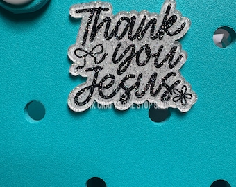 Glitter "Thank You Jesus" Bogg Bag Charm – Inspirational Tote Accessory