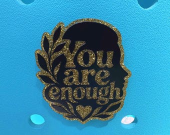 Glitter Acrylic "You Are Enough" Bag Charm – Uplifting Fashion Accessory