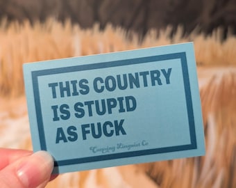 Pegatina de país estúpido