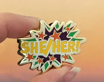 She/Her pronouns hard enamel pin