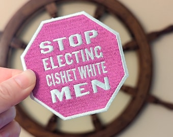 Parche termoadhesivo Stop Electing Cishet White Men