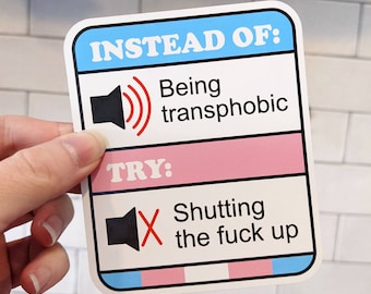 Shut Your Transphobic Mouth magnet