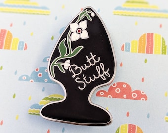 Butt Stuff hard enamel pin - black