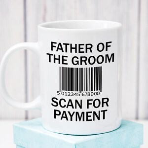 Father of Groom Gift, Father of the Groom Mug, Funny Grooms Father Mug, Gift for Dad, Gift from Bride, Gift from Groom, Wedding Gift