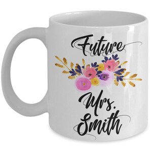 Future Mrs, Engagement Gift, Custom Mug, Personalized Gift, Ceramic, Gift For Her, Bride Gift, Gift For Bride, Bride To Be, Bridal Shower