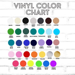 May include: Vinyl color chart with 25 different colors, including white, cream, black, light gray, dark gray, brown, coffee, apple green, green, dark green, blue green, turquoise, light blue, sky blue, lake blue, blue, royal blue, navy blue, light purple, purple, rose gold, light pink, pink, red, orange, yellow, silver, gold, neon pink, neon orange, neon yellow, neon green, neon blue, and neon purple.