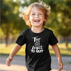 Two Birthday Shirt Two Legit 2 Quit Kids Funny T-Shirt Two Birthday Shirt Two Legit 2 Quit Kids Funny T-Shirt