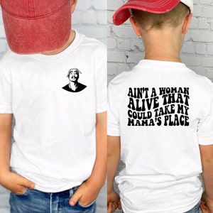 Ain’t A Woman Alive That Could Take My Mamas Place Shirt, HipHop Shirt, Mothers Day, Trendy Kids, 90s Rap, Mama Shirt