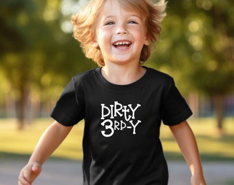 3rd Birthday Shirt, Third Birthday Shirt, Three Shirt, Dirty 3rdy, Dirty Thirdy, Boys 3rd Birthday Shirt, Birthday Shirt, Toddler Birthday