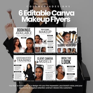 May include: A digital collection of six editable Canva makeup flyers featuring black and white layouts with bold typography. Each flyer displays promotional text, service lists, and photographic imagery of makeup artists and beauty tools.