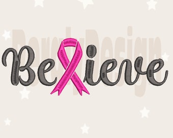 Believe Embroidery Designs, Cancer Awareness Embroidery Designs, Breast Cancer Embroidery Designs, Pink Ribbon Embroidery, Instant Download