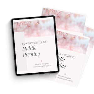 Midlife Pivoting Workbook for Women Over 50 | Self Discovery Journal (PDF Download)