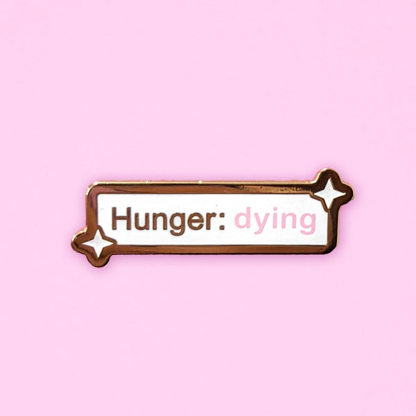 Hunger: Dying Neopets Enamel Pin