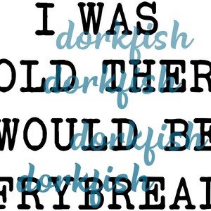 I was told there would be frybread svg png Indigenous/Native Humor