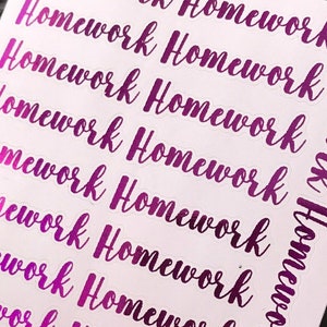 May include: A sheet of white paper with multiple stickers that say "Homework" in a purple holographic font.