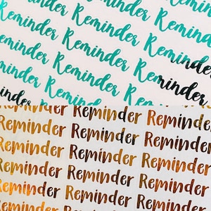May include: A sheet of stickers with the word "Reminder" written in a cursive font. The stickers are in two colours: teal and gold.